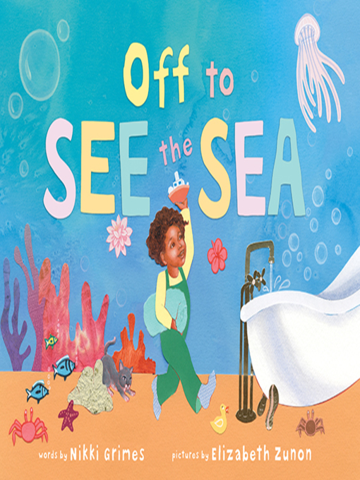 Title details for Off to See the Sea by Nikki Grimes - Available